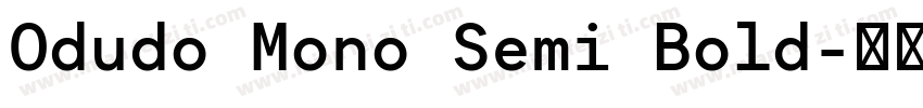 Odudo Mono Semi Bold字体转换